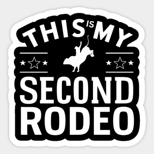 This is my second rodeo (v4) Sticker